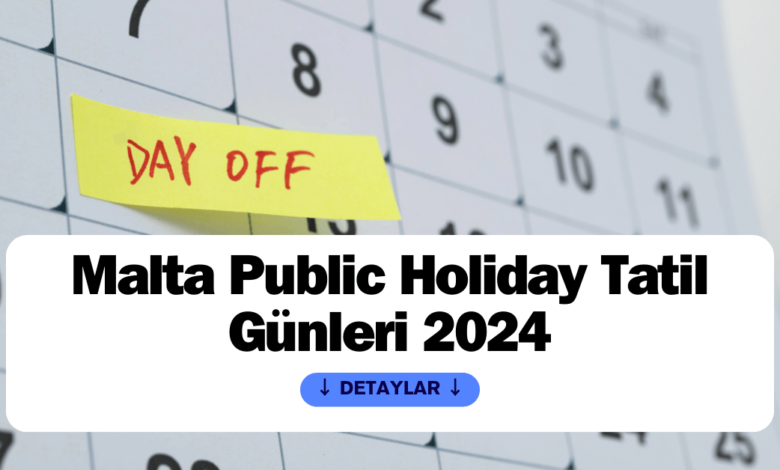 Malta'da Resmi Tatil Günleri Hangileridir ?