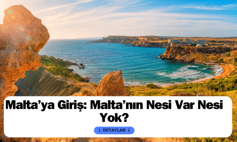 Malta’ya Giris