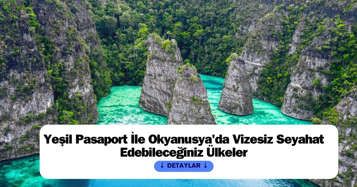 Yeşil Pasaport Sahiplerinin Okyanus'ya bölgesinde vizesiz seyahat edebileceği ülkeler