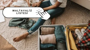 Malta Valizinde Olmazsa Olmazlar