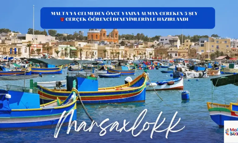 Malta’ya gelmeden önce yanına alman gereken eşyalar listesi, Marsaxlokk limanı manzaralı blog kapağı